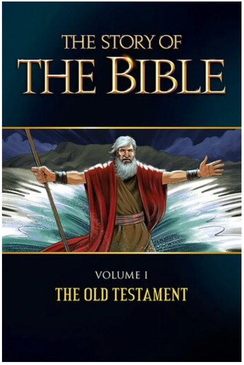 The Story Of The Bible Volume 1: The Old Testament